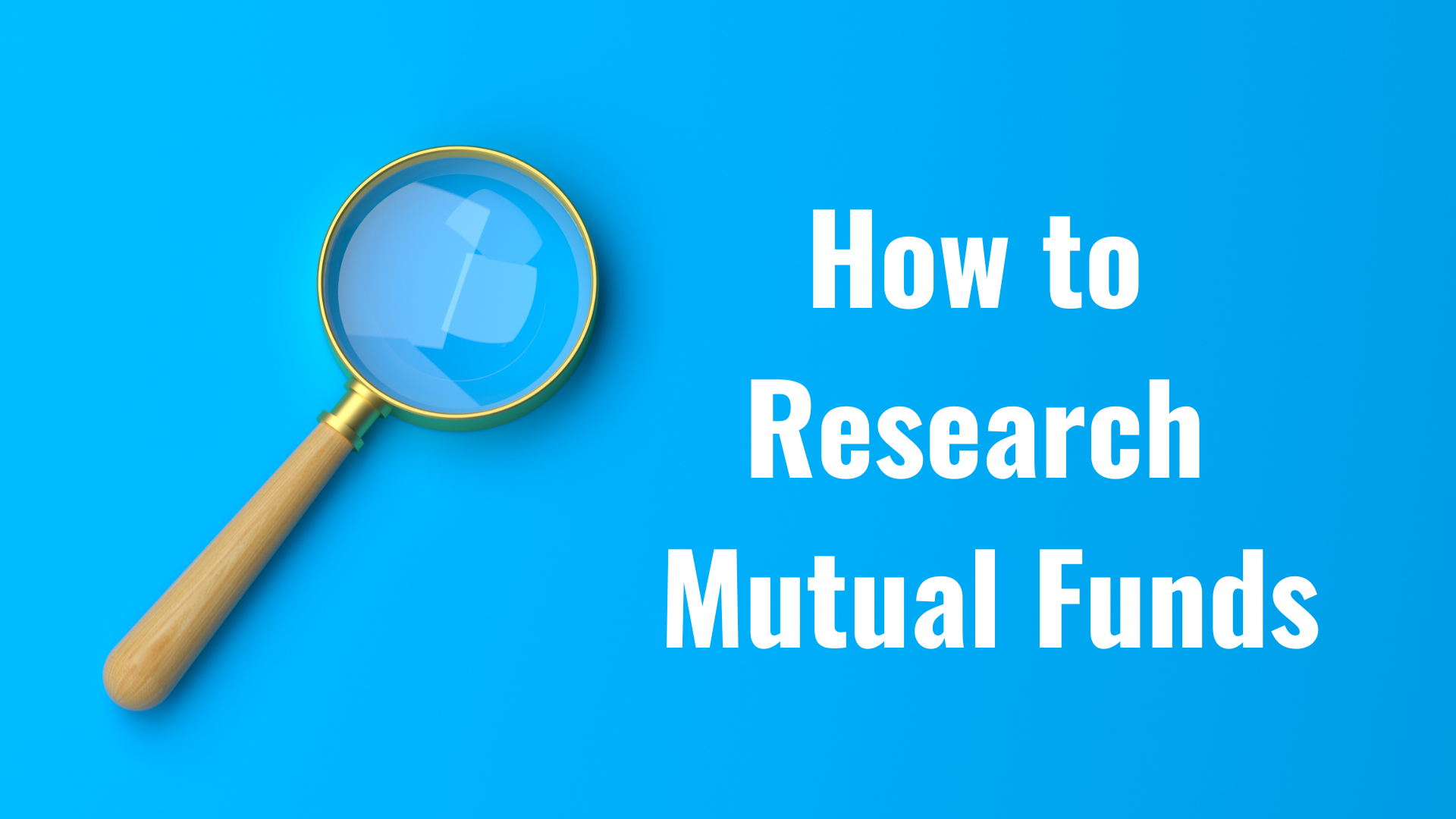 How to Research Mutual Funds